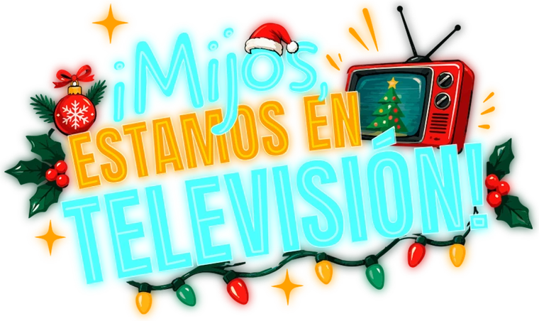 ¡Mijos, estamos en televisión!